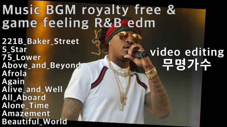 Music BGM royalty free & game feeling R&B edm