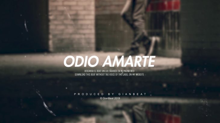 ODIO AMARTE – Beat R&B SAD Piano Trap Emotional – Instrumental GianBeat