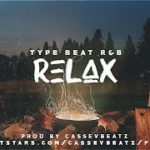 R E L A X – (FREE) | R&B / SOUL Type Beat | (Prod. By Cassev Beatz) | Trap R&B | Romantic trap