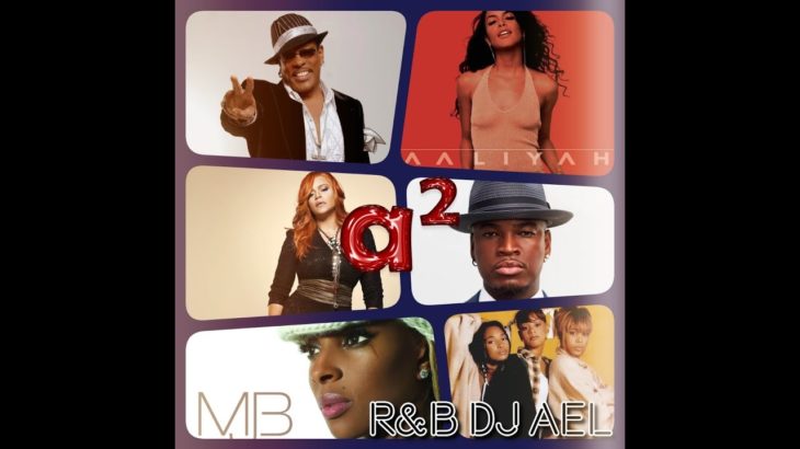 R&B #5  A E L (Aaliyah,Faith Evans,Joe,TLC,NE-YO)