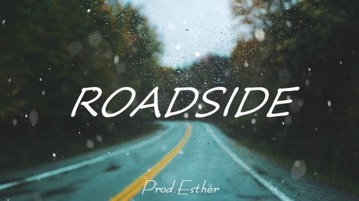 [R&B BEAT]/ ‘ROADSIDE’ / R&B Type Beat Instrumental (Prod. Esther)