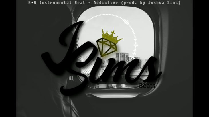 R&B Instrumental Beat – Addictive (prod. by Joshua Sims)