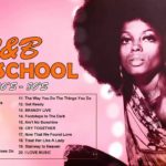 R&B Old School 60’s 70’s 80’s  – Music Playlist R&B Old School – Old School R&B Music