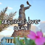 R&B TRAP /GUITAR BEAT/ “LOVE” _relic beats