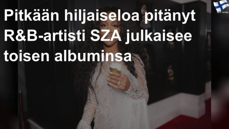 R&B-artisti SZA julkaisee toisen albuminsa
