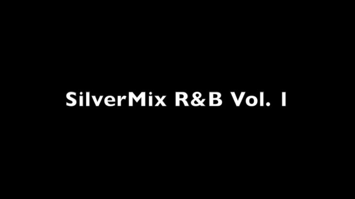 SilverMix R&B Vol  1