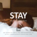 “Stay” – Calm Smooth Chill Storytelling R&B Instrumental Beat 2020 – R&B Type Beat 2020