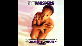 THE WHISPERS  Don’t Be Late For Love   R&B