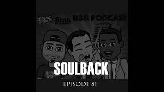 The SoulBack R&B Podcast: Episode 81