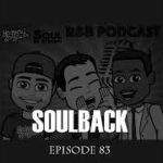 The SoulBack R&B Podcast: Episode 83