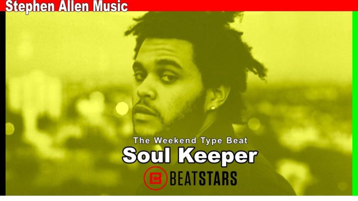 The Weekend Type Beat | R&B Instrumental ” Soul Keeper “