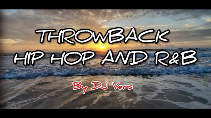 Throwback Hip Hop And R&B