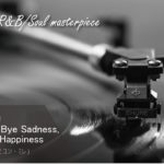 00年代韓国k-pop R&B/Soul おすすめ曲! 星空の下で聴きたい曲 [Good Bye Sadness, Hello Happiness]