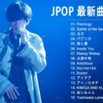 JPOP 最新曲ランキング 邦楽 2019ヒットチャート 新曲 メドレー 【作業用bgm】Vol.05
