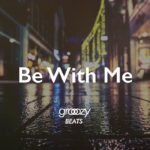 ”Be With Me”  TRAP R&B Type Beat_HIP-HOP/TRAP/R&B/Club Banger/tyga【FREE】Instrumental2020