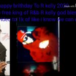 happy birthday to the king of the R&b  R Kelly #tags FREE R Kelly 2020