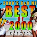 2000’s R&B MIX BEST Of 2000’s EDITION VOL 4 NOVEMBER 2019 FT CHRIS BROWN/RIHANNA/BEYOUNCE