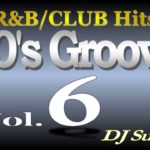 80’s Groove Vol.6 (R&B/Club Hits) – DJ Sugar E.