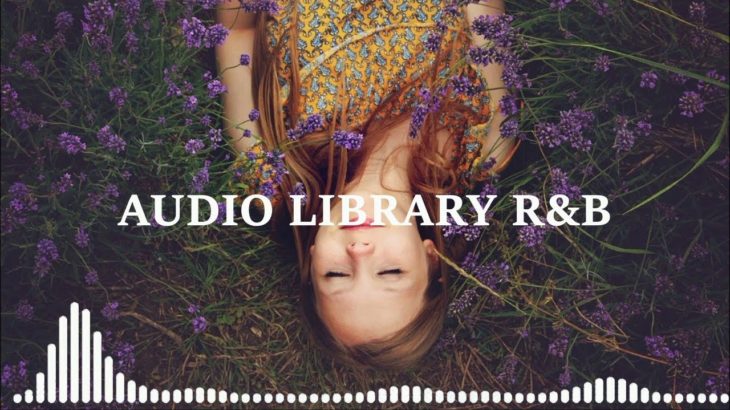 Audio Library R&B | Feeling Good