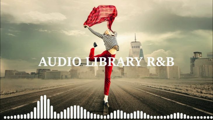 Audio Library R&B | On Our Side
