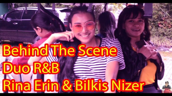 Behind The Scene DUO R&B | Kamojang Green Hotel | Rina | Bilkis