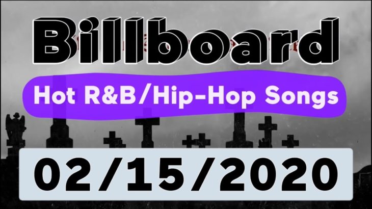 Billboard Top 50 Hot R&B/Hip-Hop/Rap Songs (February 15, 2020)