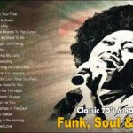 Classic 70’s & 80’s (Funk Soul & R&B) – Funk Soul & R&B Playlist – Old School Classic Funk Soul R&B