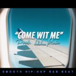 ‘Come Wit Me’ – Smooth R&B Beat |  Chill Rap Instrumental Beat 2020