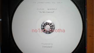 Elsie Muniz “As We Danced” (Unreleased R&B)