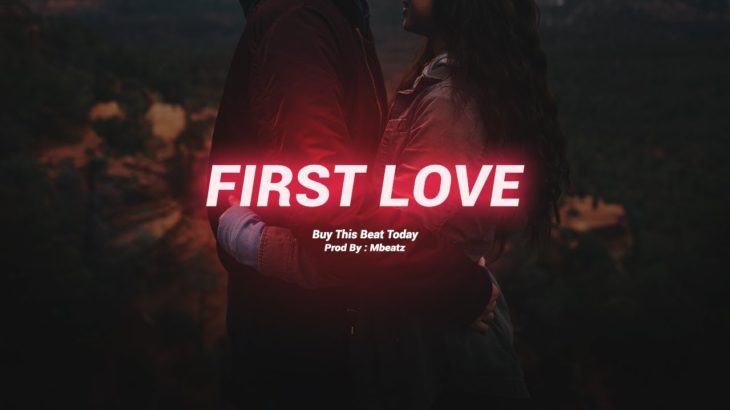 “First Love” – Instrumental R&B Smooth Trap Beat 2020 (Produced By: Mbeatz)