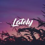 “Lately” – Blackbear x Ama Lou Type Beat | R&B Instrumental 2020 (Prod. La Palmera)