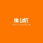 No love – Skusta Clee (Type Beat) (R&B)