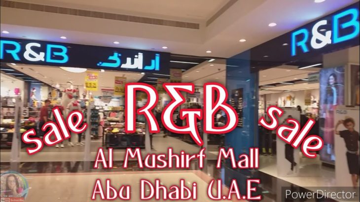 R&B/ Mushirf Mall Abu Dhabi U.A.E/