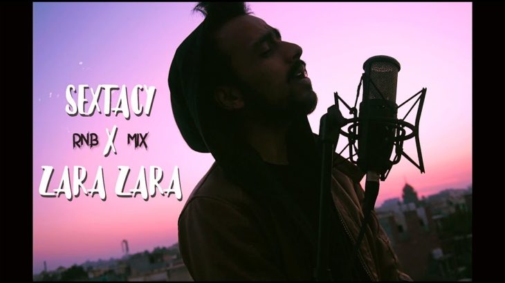 SEXTACY X ZARA ZARA (R&B MIX) | LALIT SINGH