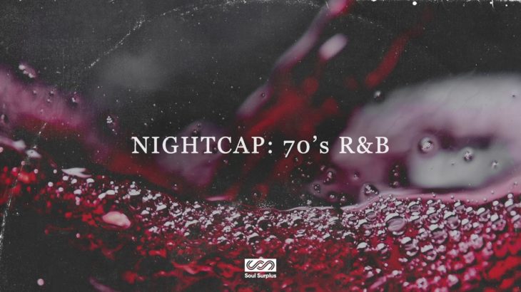Soul Surplus – Nightcap 70’s R&B Sample Pack