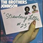 THE BROTHERS JOHNSON   Strawberry Letter 23   R&B