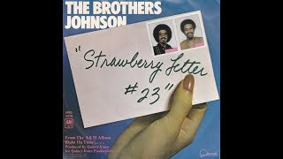 THE BROTHERS JOHNSON   Strawberry Letter 23   R&B