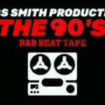 The 90’s R&b beat tape produced by Twiss Smith Productions