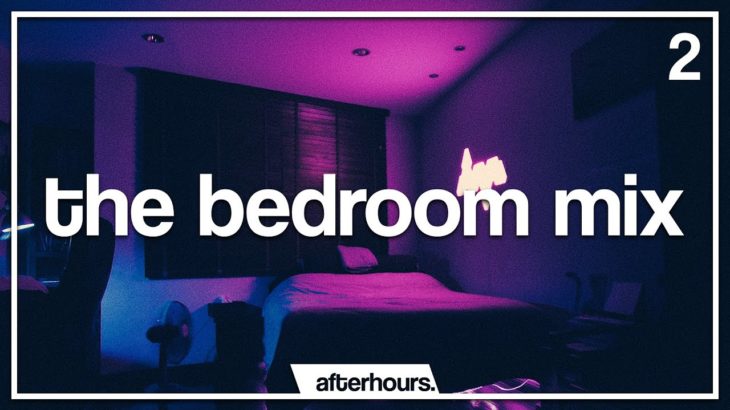 The Bedroom Mix #2 | Best & New R&B / Soul Music