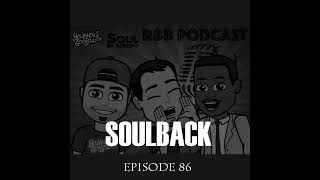 The SoulBack R&B Podcast: Episode 86