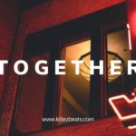 “Together” (W/ Hook) – Trapsoul x R&B Soul Type Beat 2020 | Killez Beats