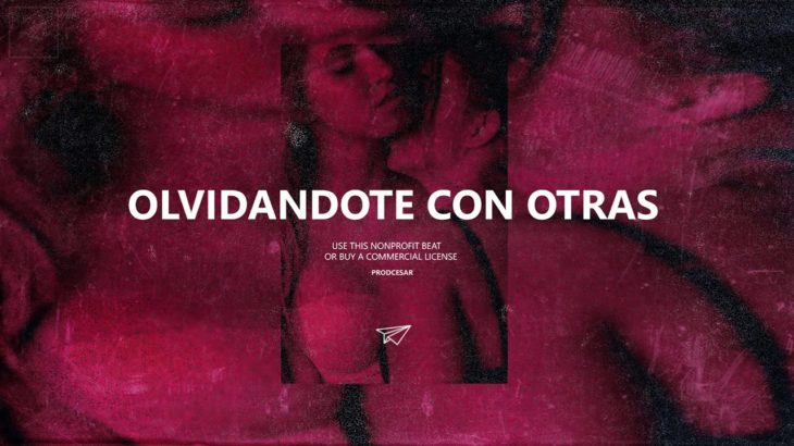Olvidandote Con Otras – Pista Instrumental Trap Romántico | Beat Trap R&B Emotional | Prod.Cesar