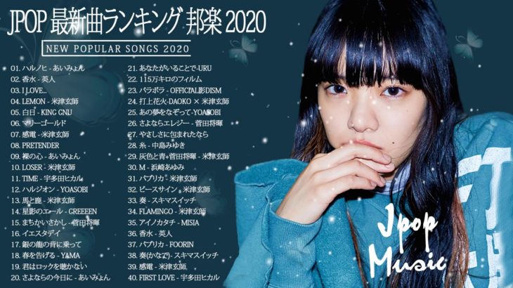 2020-2021 JPOP 最新曲 人気曲 話題曲 注目曲 ベスト ミックスリスト 🌸🍒🌸Official髭男dism,米津玄師,あいみょん,YOASOBI,King Gnu🍒#6y🍒