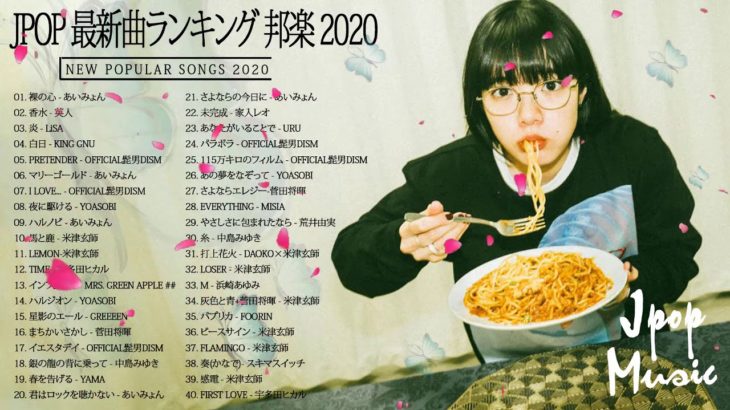 2020-2021 JPOP 最新曲 人気曲 話題曲 注目曲 ベスト ミックスリスト 🍑💖🍑Official髭男dism,米津玄師,あいみょん,YOASOBI,King Gnu🍑#6y🍑
