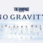 THE RAMPAGE / NO GRAVITY (MUSIC VIDEO)