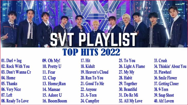 【作業用BGM】SEVENTEEN メドレー 🎶SEVENTEEN 最新曲メドレー2022　ヒット曲全２0曲