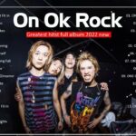 one ok rock 2022メドレー   2022ヒット曲メドレー  ,first take,one ok rock we are,one ok rock wherever you are