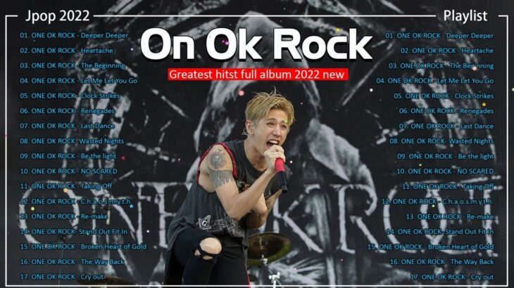 one ok rock 2022メドレー   2022ヒット曲メドレー  ,first take,one ok rock we are,one ok rock wherever you are