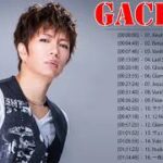 Gackt おすすめの名曲 ♪♪ Gackt 人気曲メドレー ♪♪ Gackt 日本のロック  ♪♪ Gackt 名曲 ランキング  ♪♪ Gackt Greatest Hits Vol.06
