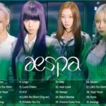 【作業用BGM】 AESPA メドレー 🎶 AESPA  最新曲メドレー2022　ヒット曲全20曲
